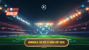 Soi kèo các trận đấu cúp C1 châu Âu 2025: Cẩm nang toàn tập cho bet thủ